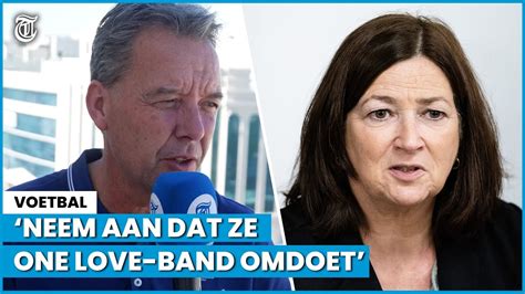 Na Nieuwe One Love Acties Onze Minister Kan Nu Niet Langer