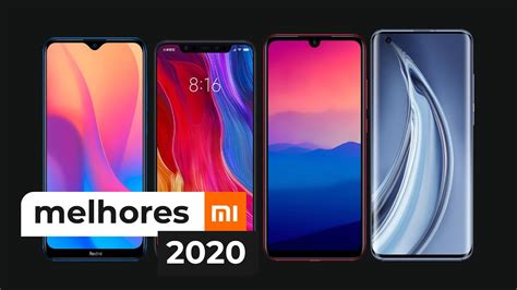 Melhores Celulares Xiaomi para comprar em 2020 Custo Benefício no