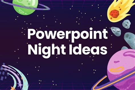 50+ Powerpoint Night Ideas to Unleash Your Creativity - Arvin