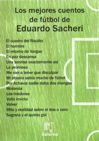 Los Mejores Cuentos De F Tbol De Eduardo Sacheri By Eduardo Sacheri