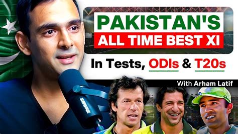 Pakistan Crickets All Time Best Xis In Tests T And Odis Arham