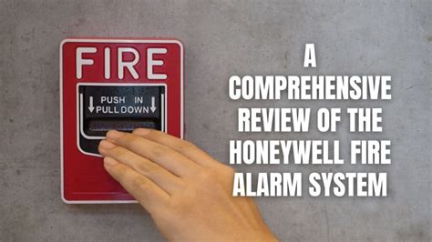 A Comprehensive Review Of The Honeywell Fire Alarm System