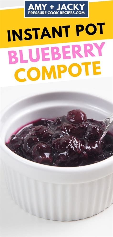 Instant Pot Blueberry Compote Tested By Amy Jacky Recipe In 2021