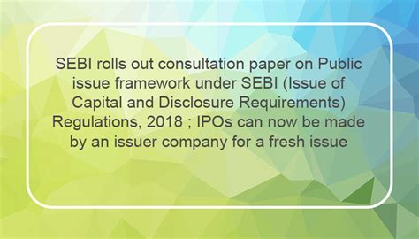 Sebi Rolls Out Consultation Paper On Public Issue Framework Under Sebi