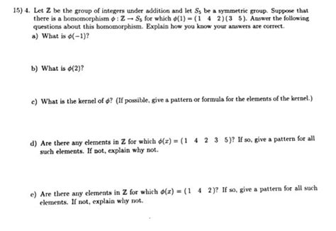 15 4 Let Z Be The Group Of Integers Under Addition