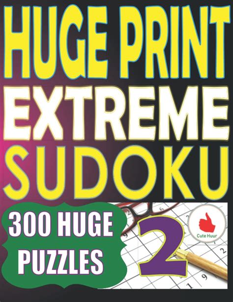 Huge Print Extreme Sudoku 2 300 Large Print Extreme Sudoku Puzzles