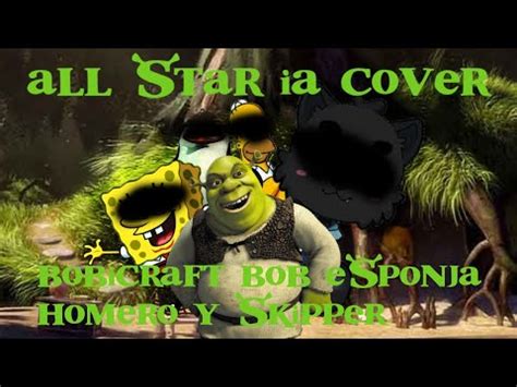 La Intro De Shrek Pero Cantada Por Bobicraftmc Bob Esponja Homero