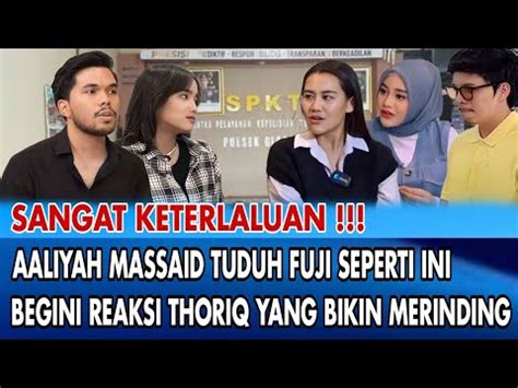 Trending Fuji Sakit Hati Usai Aaliyah Menuduhnya Begini Sampai Thoriq