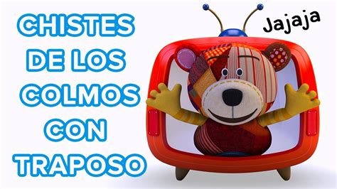 Chistes de colmos con Traposo Los mejores chistes para niños YouTube