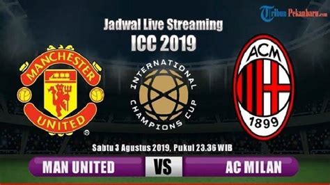 Link Live Streaming Man United Vs Ac Milan Malam Ini Via Mola Tv Setan