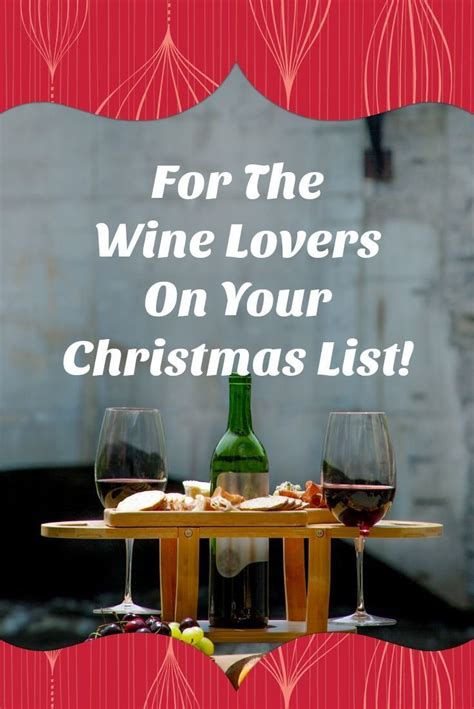 For The Wine Lovers On Your Christmas List Or Maybe Even For You