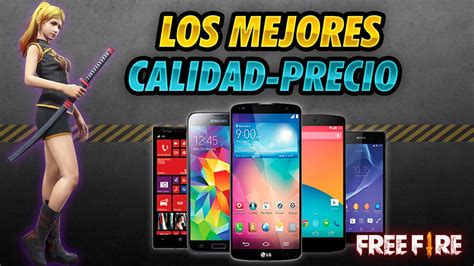 Los Mejores Celulares Para Jugar Free Fire Youtube