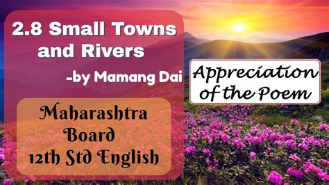 Small Towns And Rivers Appreciation Of The Poem Maharashtra Board