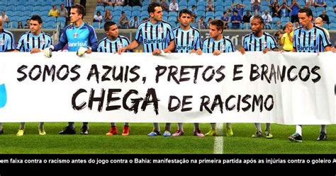 Blognetto Imagens Contra O Racismo Na Arena Do Gr Mio