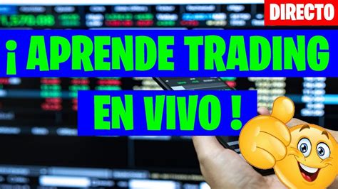 Trading En Directo En EspaÑol Sala De Trading Para Todos Youtube