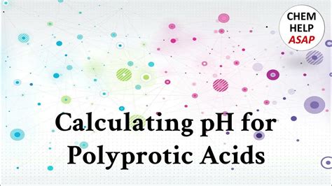 calculating ph  polyprotic acids youtube