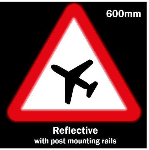 Low Flying Aircraft Sign Reflective Traffic Signs Ssp