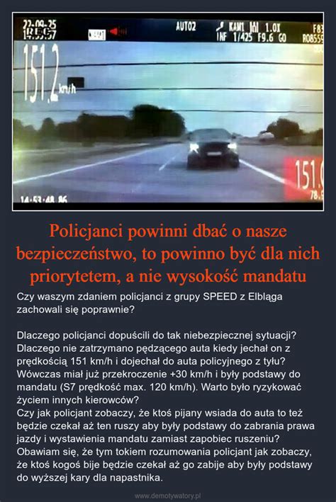 Policjanci powinni dbać o nasze bezpieczeństwo to powinno być dla nich