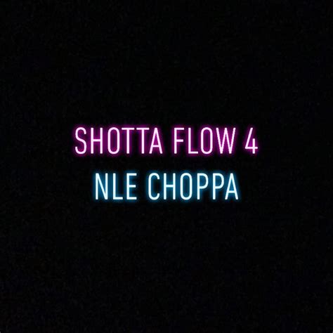 Download: NLE Choppa - Shotta Flow 4 - Single [iTunes Plus AAC M4A] - Plus Premieres