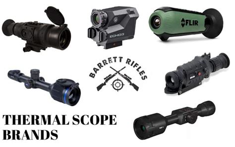 Thermal Scope Brands: Top Manufacturers for Rifle Optics