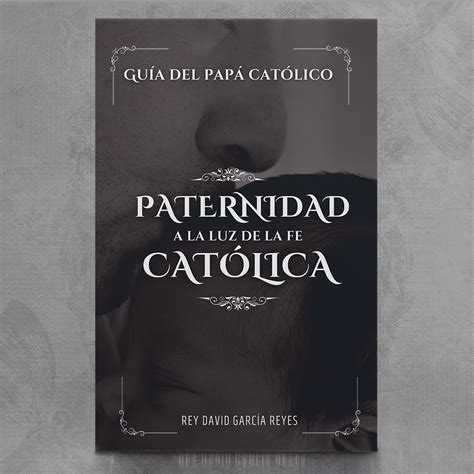 Guía Del Papá Católico María Corredentora Editorial