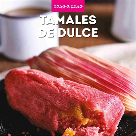 Receta Tamales Dulces