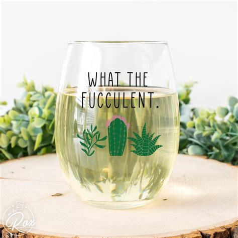 Funny Succulent Gift What The Fucculent Plant Wine Etsy