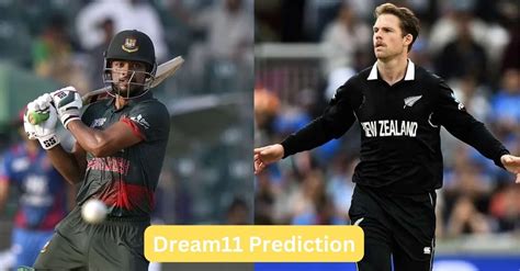 Ban Vs Nz Rd Odi Match Prediction Dream Team Fantasy Tips