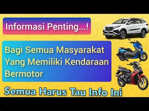 Berita Penting Untuk Semua Pemilik Kendaraan Bermotor Mulai Juni 2022