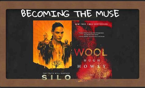 Of Silo Tv Series And The Wool Book Series Becoming The Muse