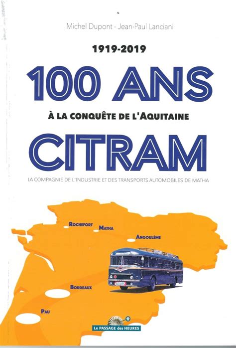 Citram 100 Ans à La Conquête De Laquitaine Livre éditions Le