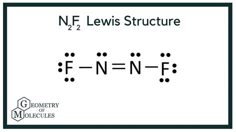 N F Lewis Structure Dinitrogen Difluoride Youtube