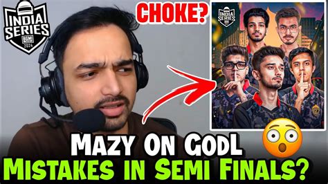 Mazy Reply On Godl Mistakes In Bgis Semi Finals Bgis Youtube