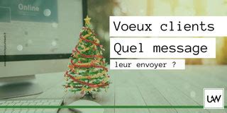 Exemples de messages de fin d année à envoyer à vos clients Un