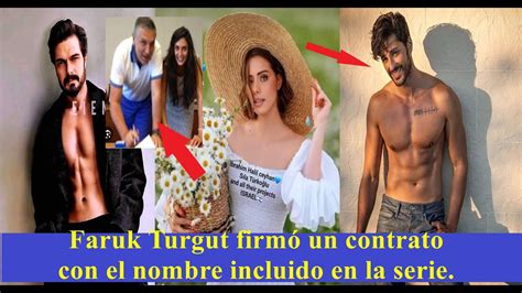 Faruk Turgut Firm Un Contrato Con El Nombre Incluido En La Serie