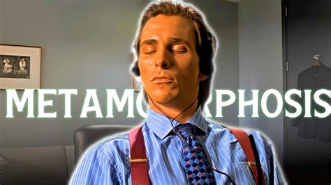 METAMORPHOSIS 4K QUALITY Patrick Bateman Sigma Male Sigma