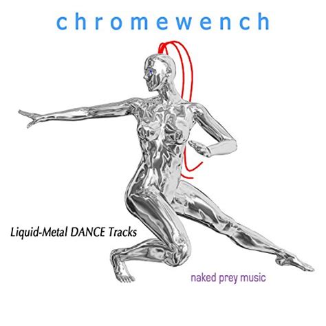 Play Chromewench By Naked Prey Music On Amazon Music