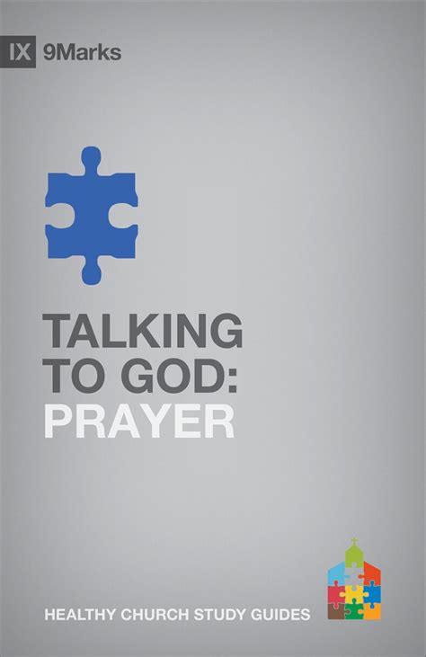 Talking to God: Prayer (9Marks Healthy Church Study Guides) - Verbum