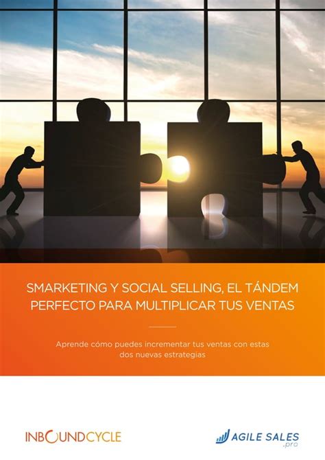 SOCIAL SELLING Y SMARKETING EL TÁNDEM PERFECTO PARA MULTIPLICAR TUS