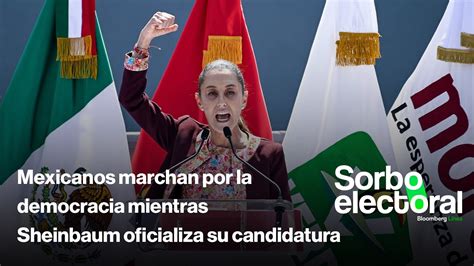 Mexicanos Marchan Por La Democracia Mientras Sheinbaum Oficializa Su