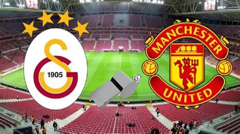 Galatasarayın Manchester United Maçı Ne Zaman Saat Kaçta Son