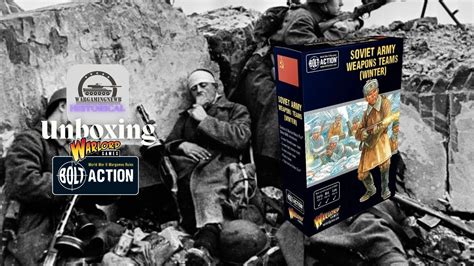 Unboxing Warlord Games Bolt Action Soviet Weapons Teams Winter