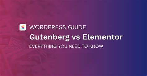 Gutenberg Vs Elementor Everything You Need To Know