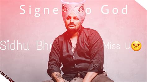 Signed To God X Sidhu Moose Wala Edit Miss U Sidhu Bhai No One Can