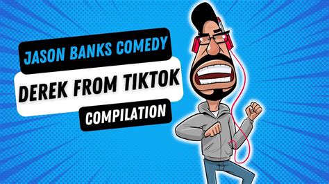 Hilarious Derek Tiktok Compilation 11 Jason Banks Comedy Youtube