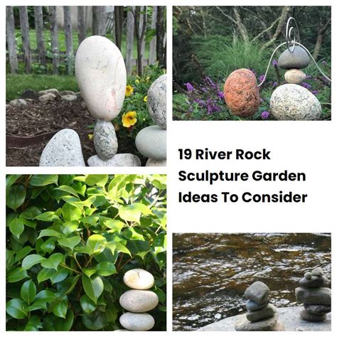 River Rock Sculpture Garden Ideas To Consider Sharonsable