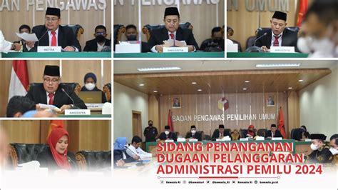 Sidang Putusan Terhadap Tujuh Laporan Dugaan Pelanggaran Administrasi