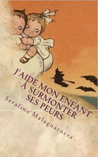 Aidez votre enfant à surmonter ses peurs