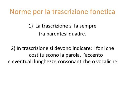 La Trascrizione Fonetica La Rappresentazione Scritta Dei Suoni