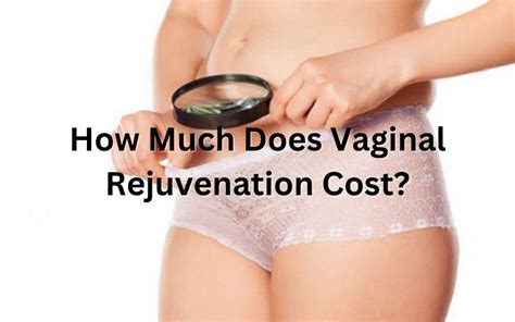 How Much Does Vaginal Rejuvenation Cost Kansas City